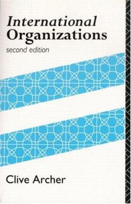 International Organizations 0415078377 Book Cover