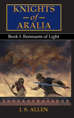 Remnants of Light (Knights of Aralia) 1956619097 Book Cover