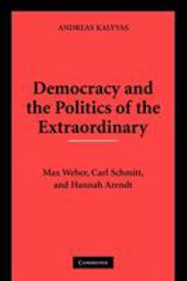 Democracy and the Politics of the Extraordinary... 0521133416 Book Cover