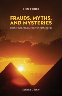 Frauds, Myths, and Mysteries: Science and Pseud... 0073405299 Book Cover