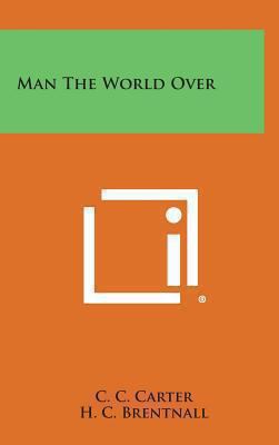 Man the World Over 1258889161 Book Cover