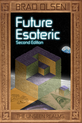 Future Esoteric: The Unseen Realms Volume 2 1888729783 Book Cover