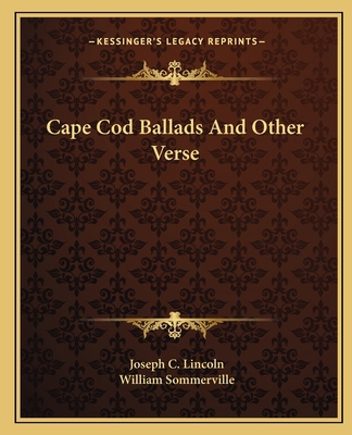 Cape Cod Ballads And Other Verse 1162657022 Book Cover