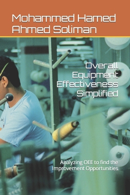 Overall Equipment Effectiveness Simplified: Ana... B08JL777NY Book Cover