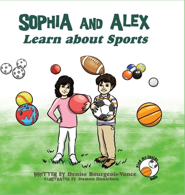 Sophia and Alex Learn About Sports B0CHV1BHML Book Cover