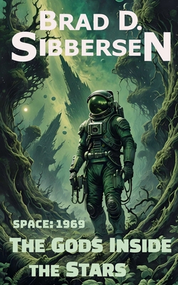 The Gods Inside the Stars - Space: 1969 B0DP1QJFG3 Book Cover