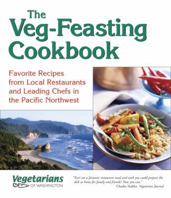 The Veg-Feasting Cookbook 1570671788 Book Cover