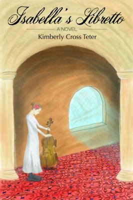 Isabella's Libretto 0982062923 Book Cover