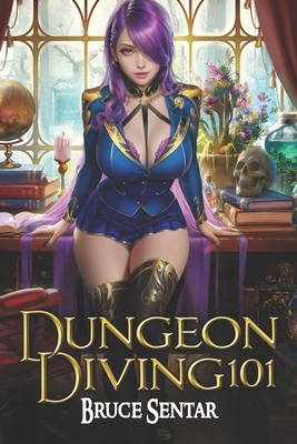 Dungeon Diving 101 B0BYRBY7PT Book Cover