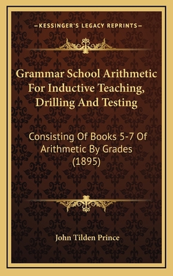 Grammar School Arithmetic for Inductive Teachin... 1164756540 Book Cover