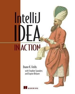 Intellij Idea in Action: Covers Idea V.5 1932394443 Book Cover