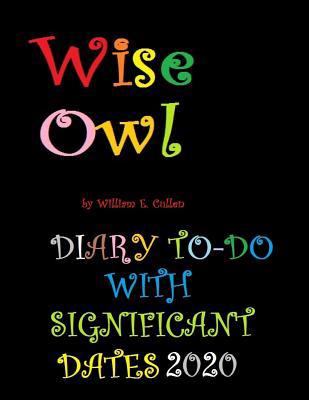 Wise Owl: DIARY TO-DO 2020 With Significant Dates 1074501926 Book Cover