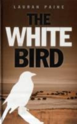 The White Bird 144585645X Book Cover