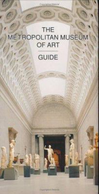 The Metropolitan Museum of Art Guide: Revised E... 0300085583 Book Cover