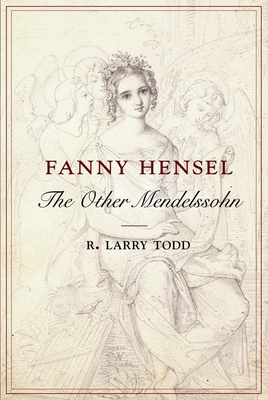 Fanny Hensel: The Other Mendelssohn 019936639X Book Cover