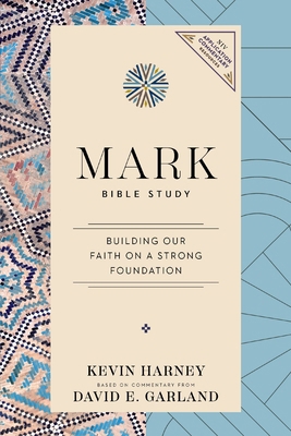 Mark Bible Study: Building Our Faith on a Stron... 0310181852 Book Cover
