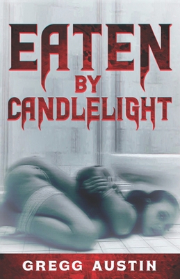 Eaten By Candlelight B0DKP4FH32 Book Cover