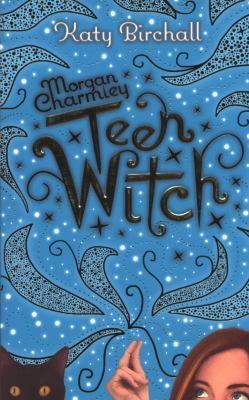 Morgan Charmley: Teen Witch 1407196499 Book Cover