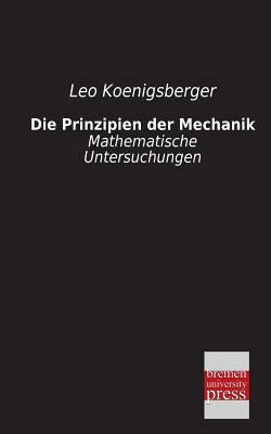 Die Prinzipien Der Mechanik [German] 3955622738 Book Cover