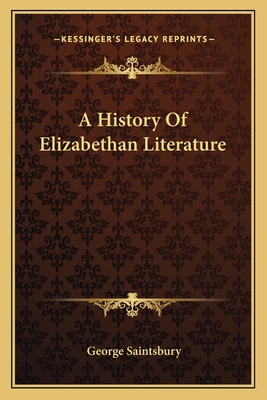 A History Of Elizabethan Literature 1162747684 Book Cover