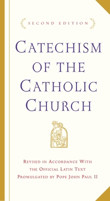 Catechism of the Catholic Church: Second Edition 0385508190 Book Cover