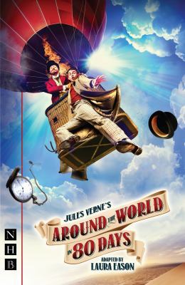 Around the World in 80 Days (NHB Modern Plays) 1848425171 Book Cover