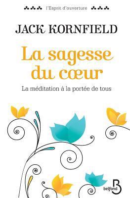 La Sagesse du coeur [French] 2714454100 Book Cover