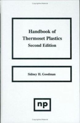 Handbook of Thermoset Plastics (Plastics Design... 0815514212 Book Cover