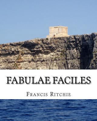 Fabulae Faciles [Latin] 1449590284 Book Cover