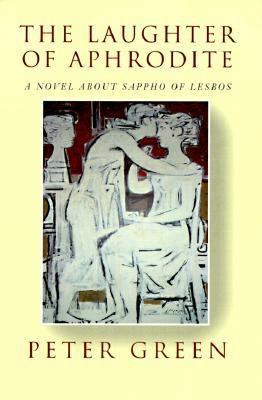 The Laughter of Aphrodite: 1870-1871 0520079663 Book Cover