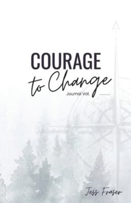 Courage To Change: The Mindful Goal Setting Jou... 1990352162 Book Cover