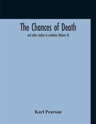 The Chances Of Death: And Other Studies In Evol... 9354210236 Book Cover