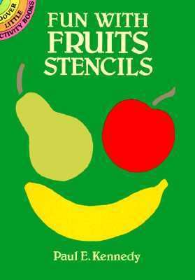 Fun with Fruits Stencils 0486262529 Book Cover