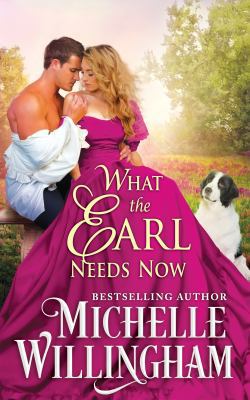 What the Earl Needs Now 0990634566 Book Cover