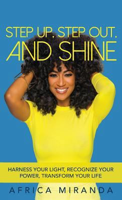 Step Up, Step Out, and Shine 1732646406 Book Cover