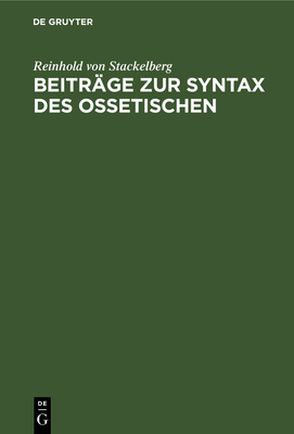 Beiträge Zur Syntax Des Ossetischen [German] 3111114007 Book Cover