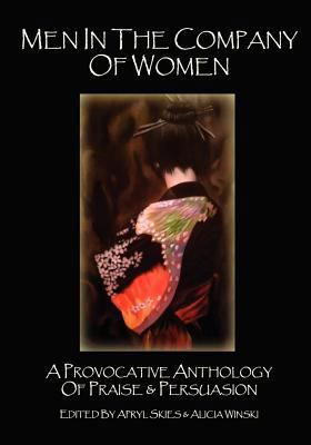 Men in the Company of Women: A Provocative Anth... 0985471565 Book Cover