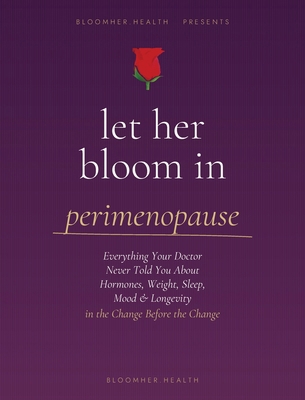 Let Her Bloom in Perimenopause B0HCKNVPQD Book Cover