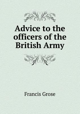 Advice to the officers of the British Army 5518471777 Book Cover