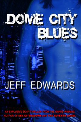 Dome City Blues 0983008590 Book Cover