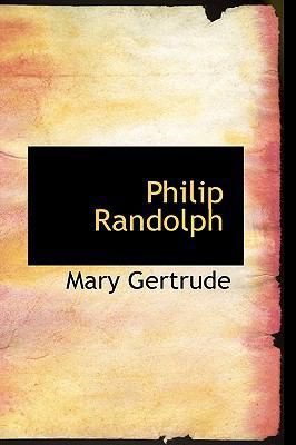 Philip Randolph 1103628100 Book Cover