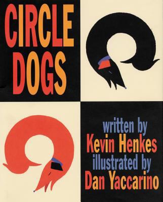Circle Dogs 0688154468 Book Cover