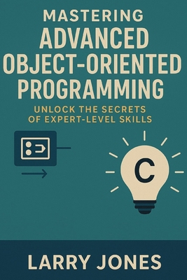 Mastering Advanced Object-Oriented Programming ... B0DZXSZ89D Book Cover