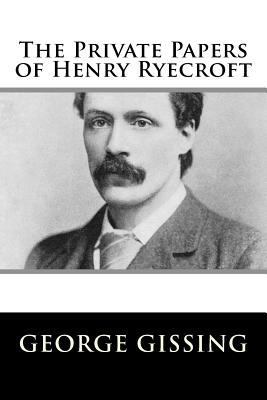 The Private Papers of Henry Ryecroft 1984046438 Book Cover