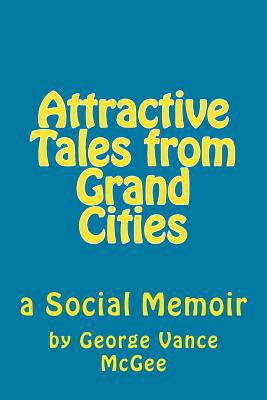 Attractive Tales from Grand Cities: a Social Me... 1984132865 Book Cover