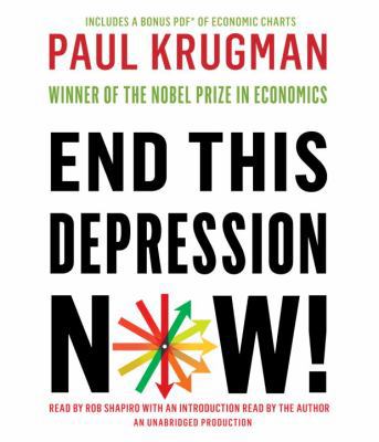 End This Depression Now! 0449806847 Book Cover