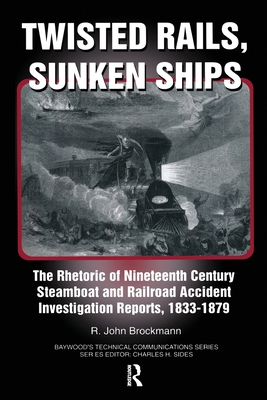 Twisted Rails, Sunken Ships: The Rhetoric of Ni... 0415784794 Book Cover