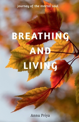 Breathing and Living 1638502064 Book Cover