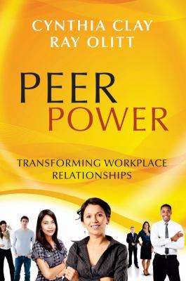 Peer Power: Transforming Workp 1118205456 Book Cover