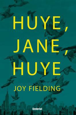 Huye, Jane, Huye! [Spanish] 8492915870 Book Cover